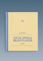 The Social Media & Brand Planner: Part 1